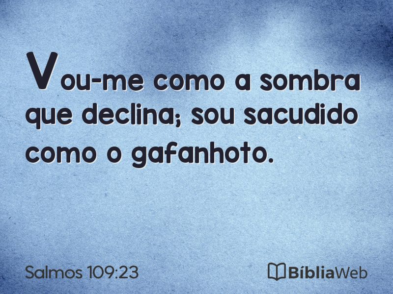 Salmos 109:23 em imagem para compartilhar