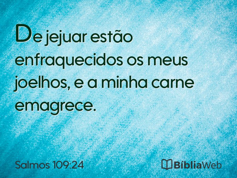 Salmos 109:24 em imagem para compartilhar