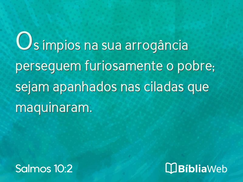 Salmos 10:2 em imagem para compartilhar