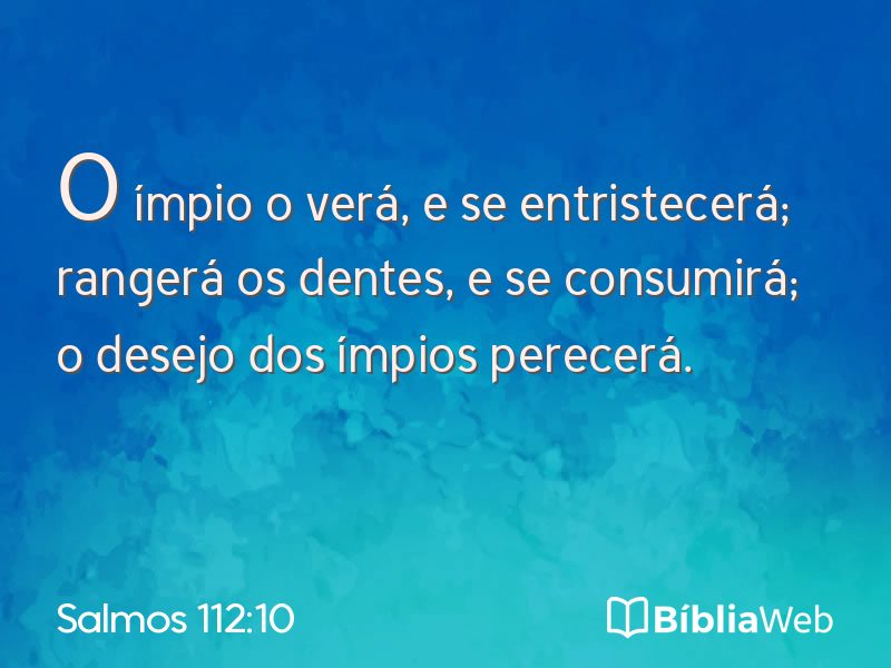 Salmos 112:10 em imagem para compartilhar