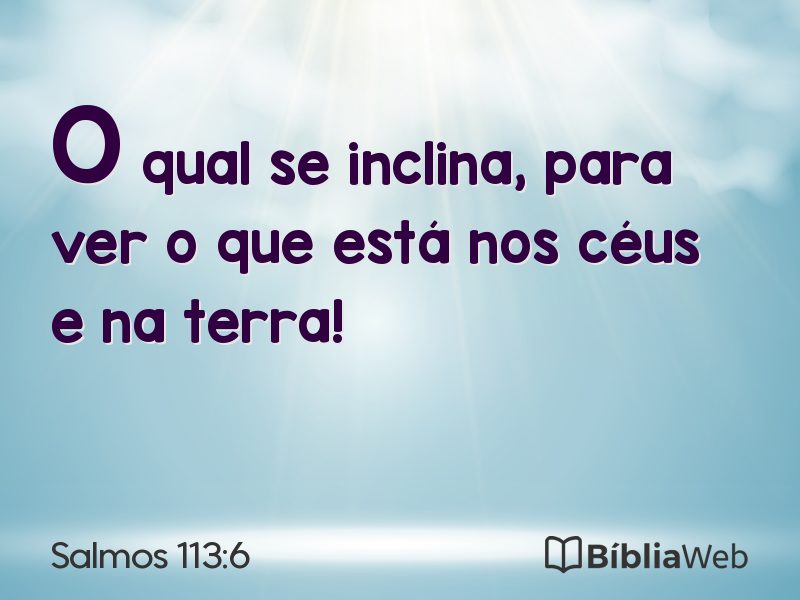 Salmos 113:6 em imagem para compartilhar