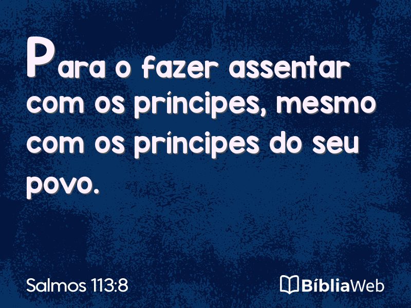 Salmos 113:8 em imagem para compartilhar