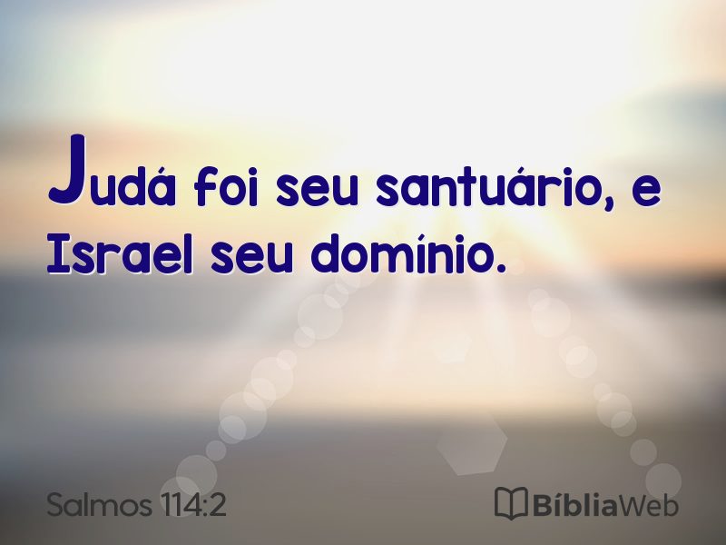 Salmos 114:2 em imagem para compartilhar