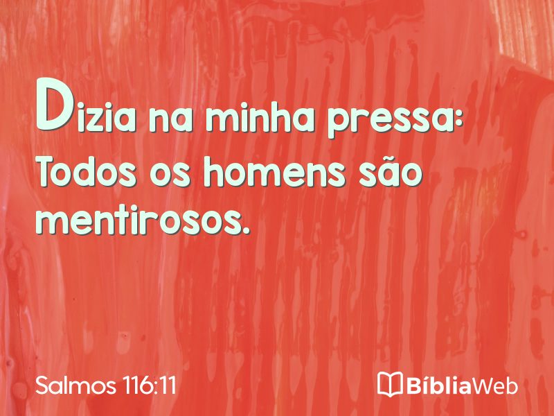 Salmos 116:11 em imagem para compartilhar