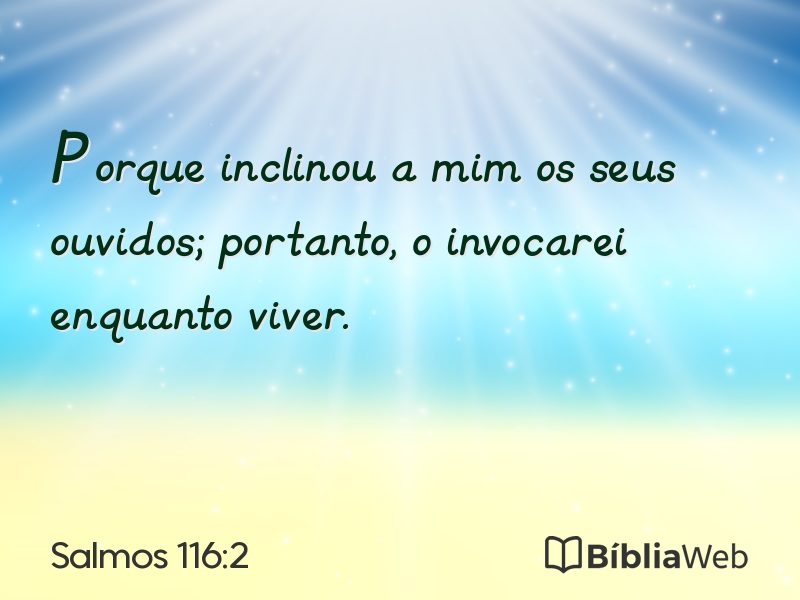 Salmos 116:2 em imagem para compartilhar