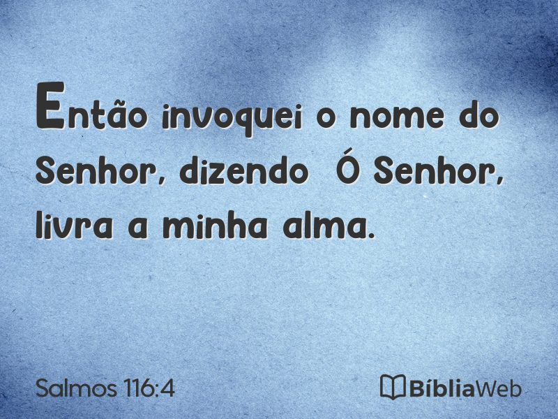 Salmos 116:4 em imagem para compartilhar
