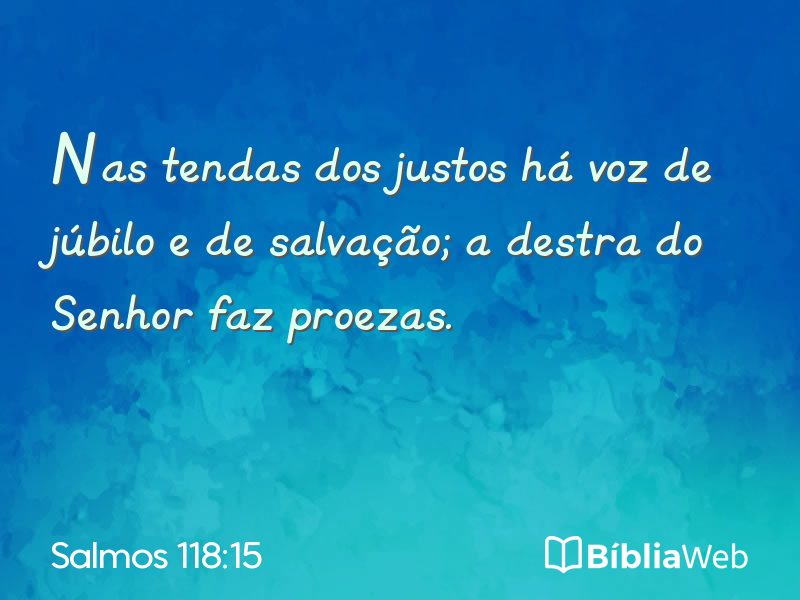 Salmos 118:15 em imagem para compartilhar