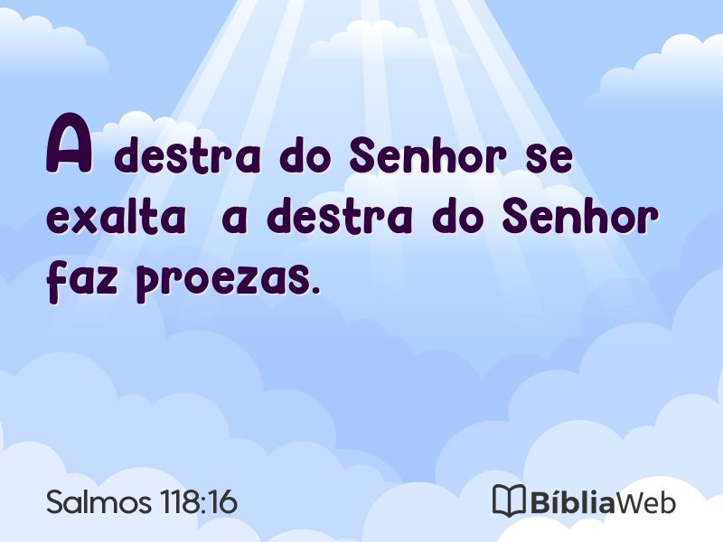 Salmos 118:16 em imagem para compartilhar