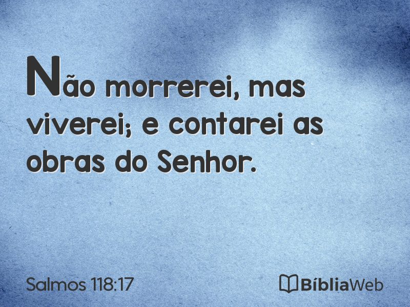 Salmos 118:17 em imagem para compartilhar