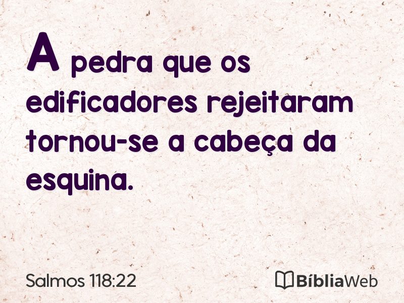 Salmos 118:22 em imagem para compartilhar