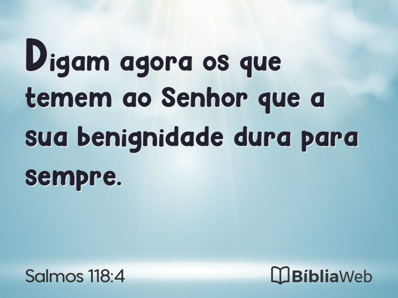Salmos 118:4 em imagem para compartilhar