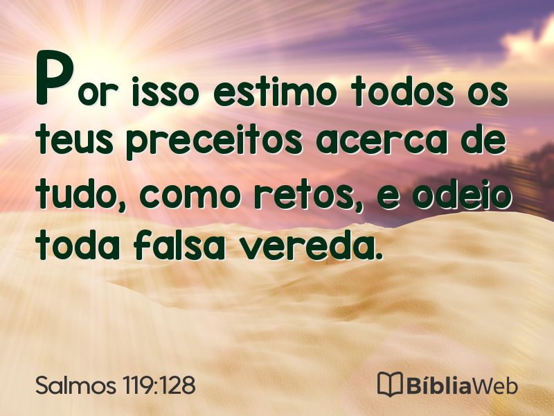 Salmos 119:128 em imagem para compartilhar