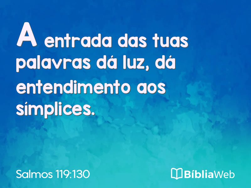 Salmos 119:130 em imagem para compartilhar