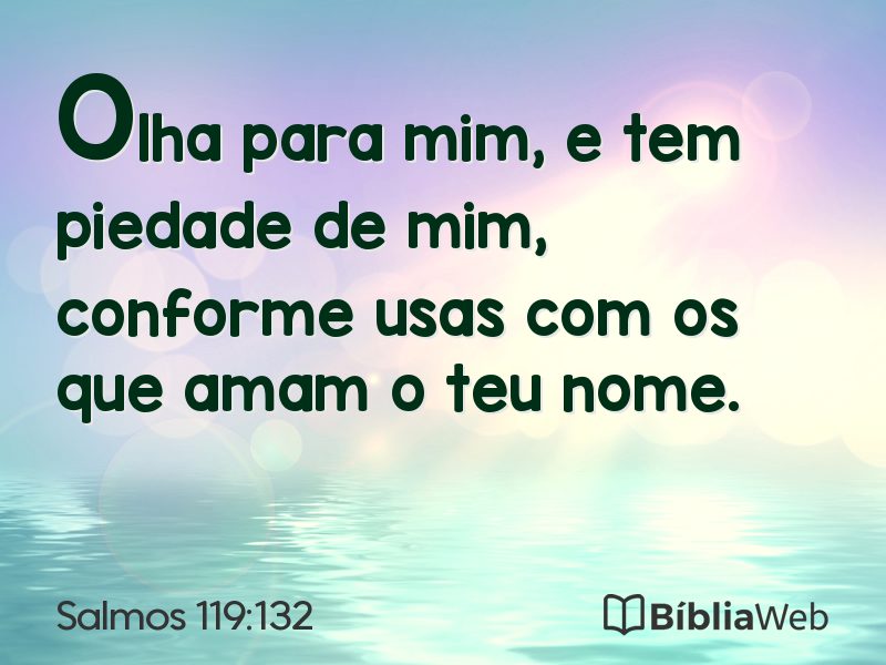 Salmos 119:132 em imagem para compartilhar