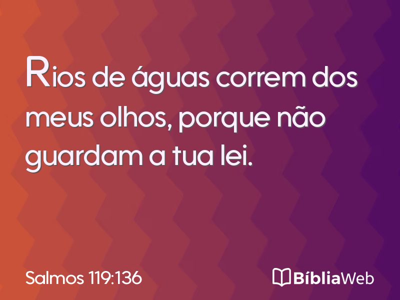 Salmos 119:136 em imagem para compartilhar