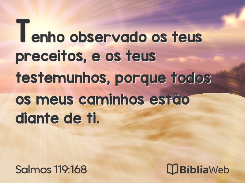 Salmos 119:168 em imagem para compartilhar