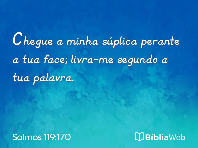 Salmos 119:170 em imagem para compartilhar
