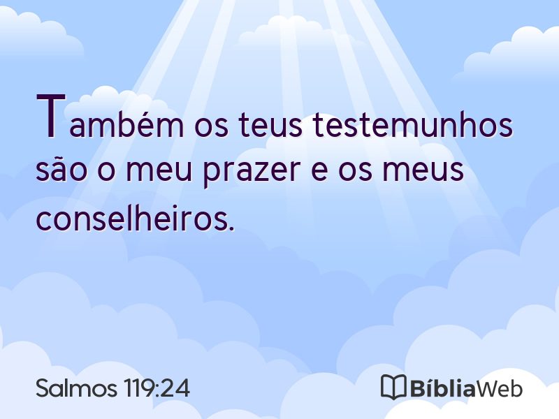 Salmos 119:24 em imagem para compartilhar