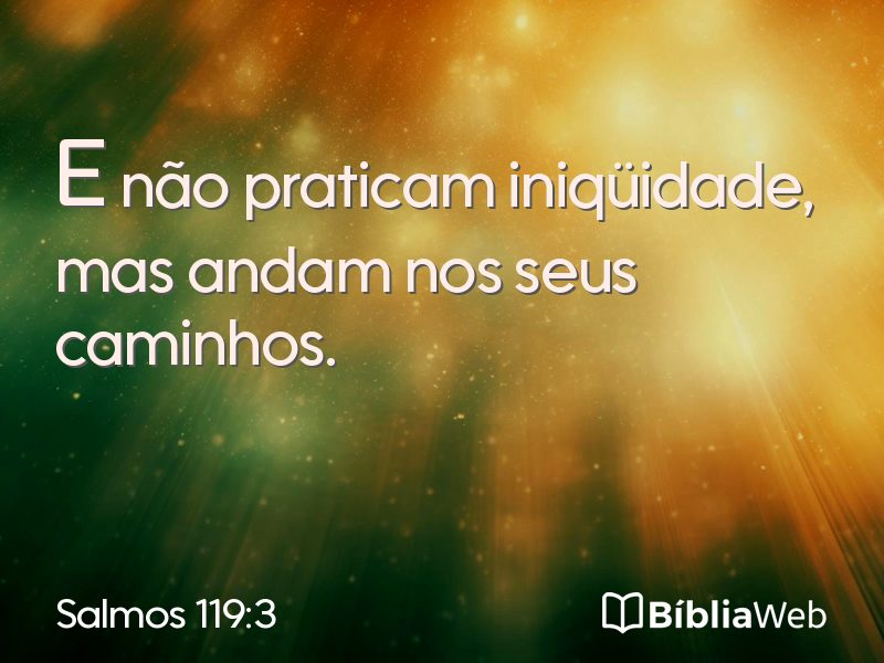 Salmos 119:3 em imagem para compartilhar