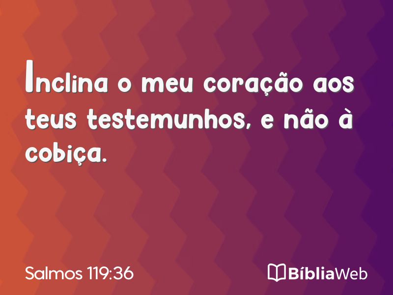 Salmos 119:36 em imagem para compartilhar