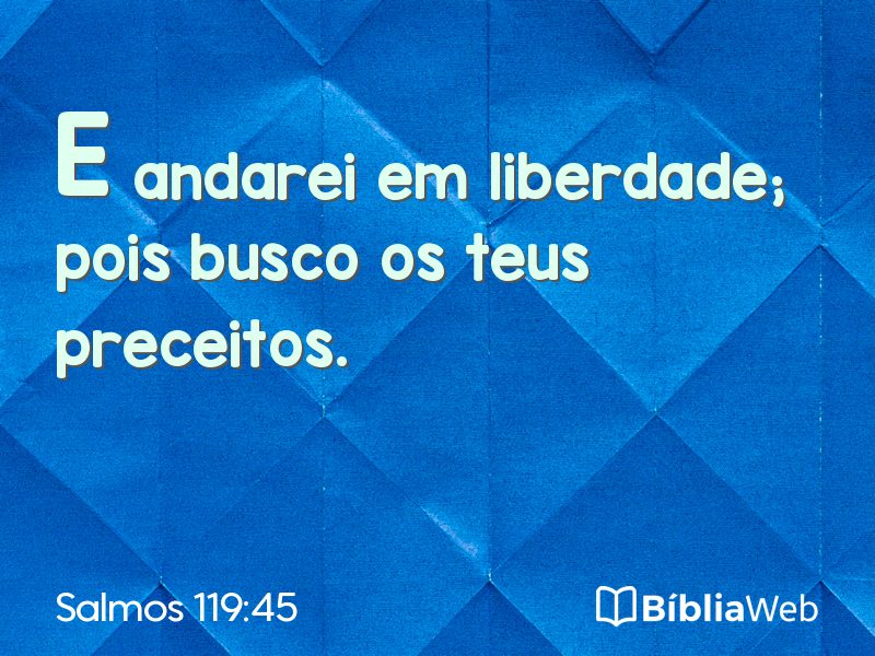 Salmos 119:45 em imagem para compartilhar
