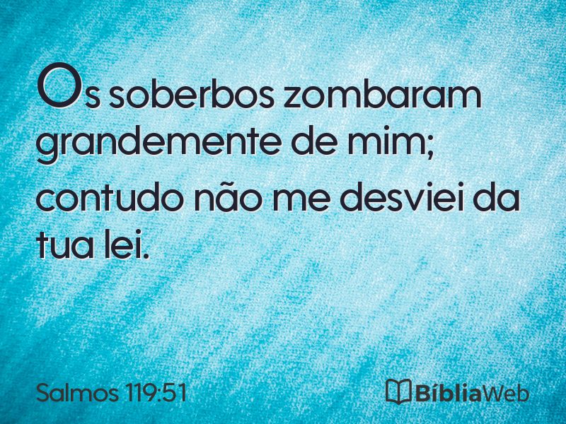 Salmos 119:51 em imagem para compartilhar