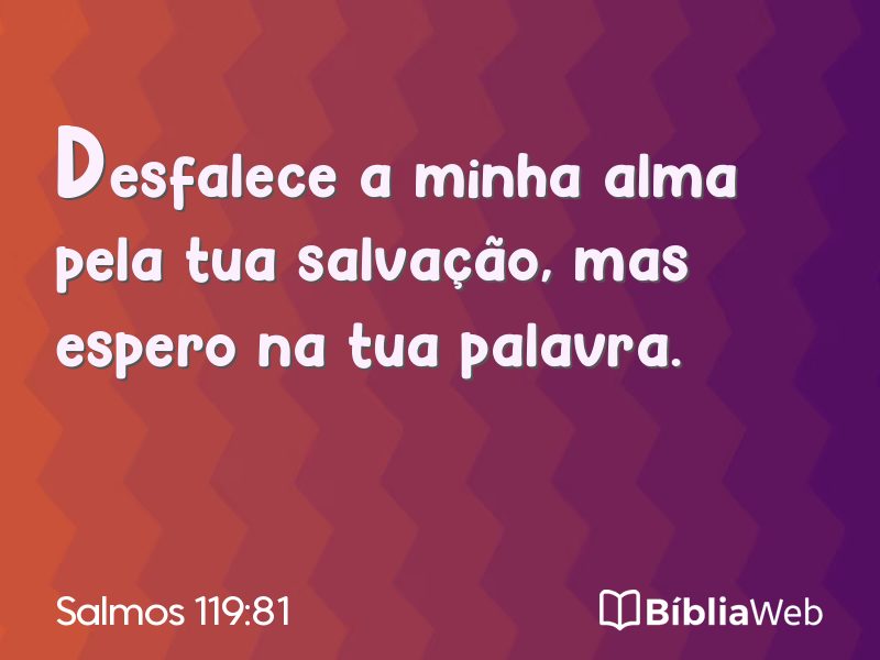 Salmos 119:81 em imagem para compartilhar