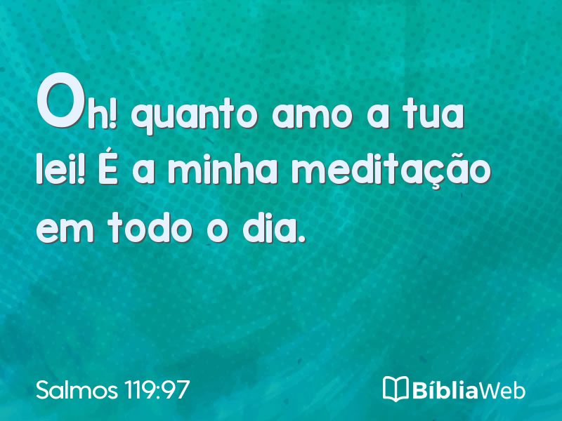 Salmos 119:97 em imagem para compartilhar