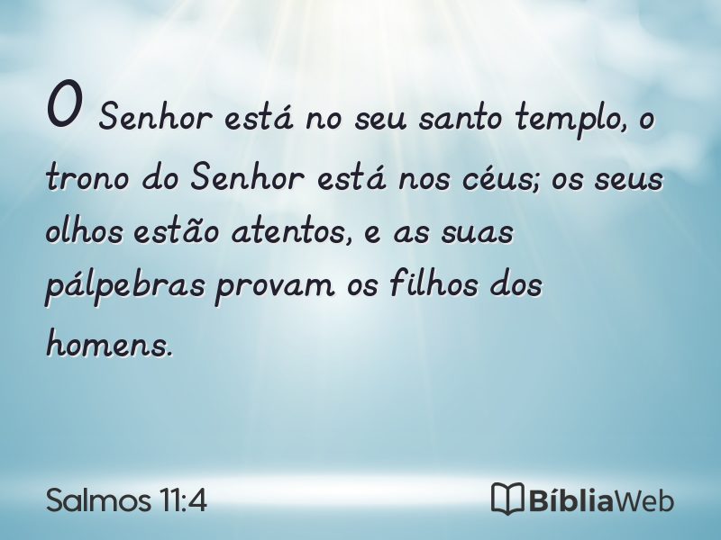 Salmos 11:4 em imagem para compartilhar