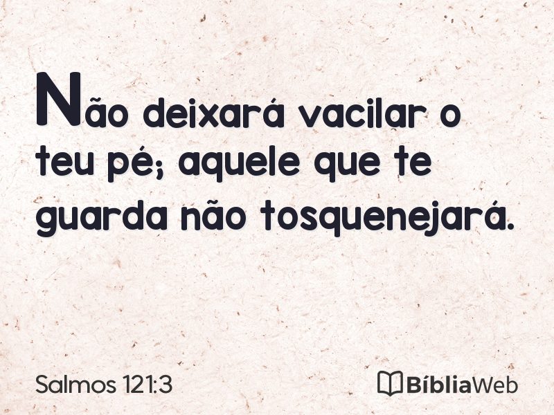 Salmos 121:3 em imagem para compartilhar