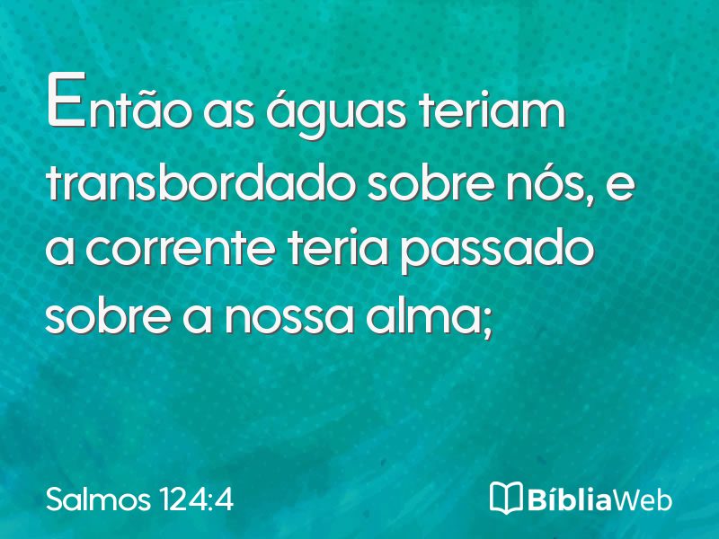 Salmos 124:4 em imagem para compartilhar