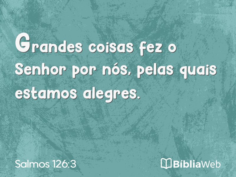 Salmos 126:3 em imagem para compartilhar
