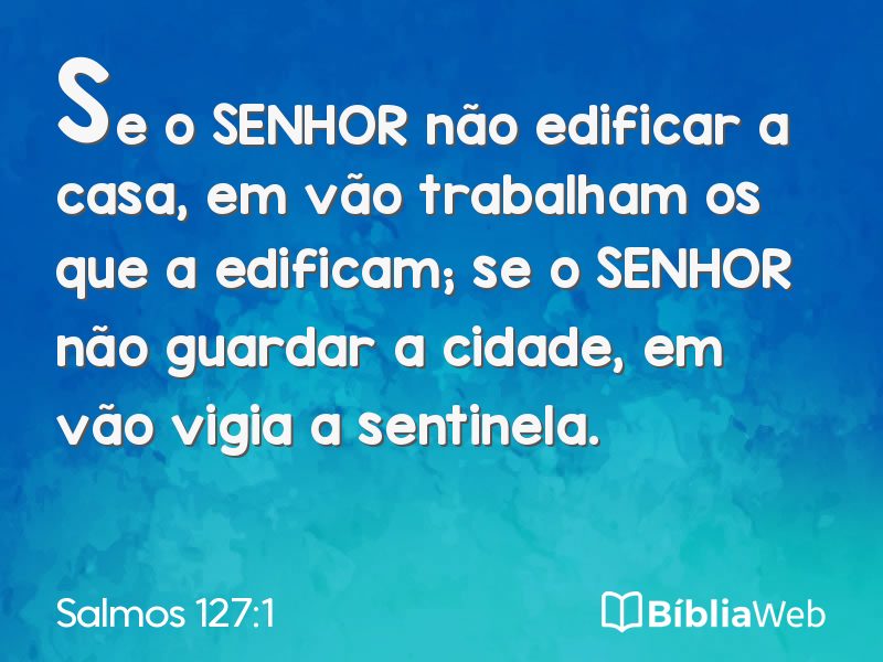 Salmos 127:1 em imagem para compartilhar