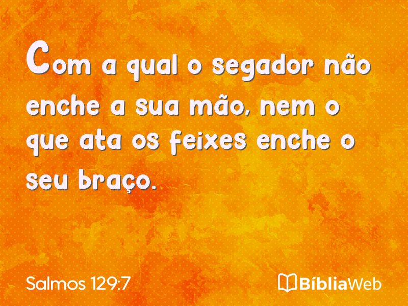 Salmos 129:7 em imagem para compartilhar