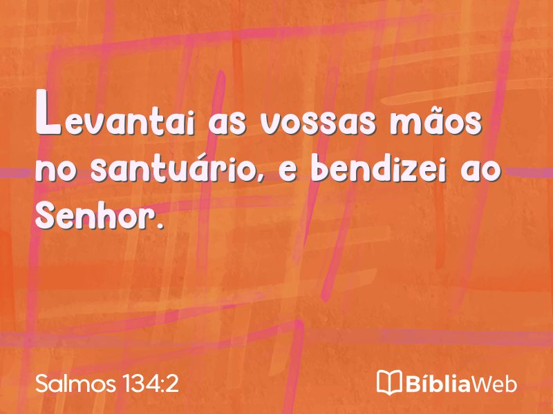 Salmos 134:2 em imagem para compartilhar