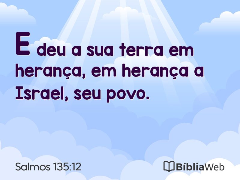 Salmos 135:12 em imagem para compartilhar
