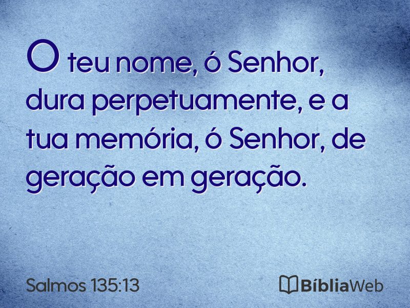 Salmos 135:13 em imagem para compartilhar
