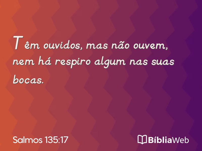 Salmos 135:17 em imagem para compartilhar
