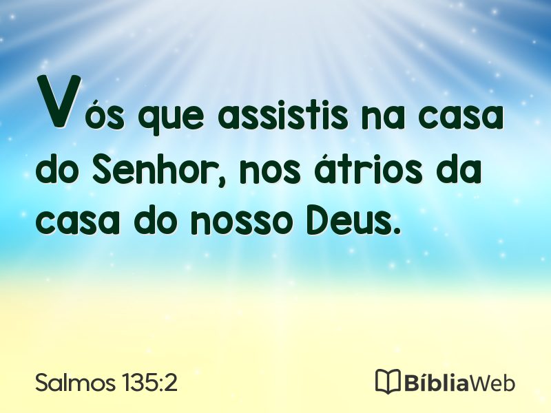 Salmos 135:2 em imagem para compartilhar