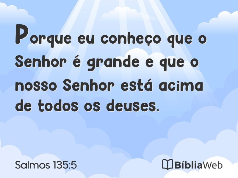 Salmos 135:5 em imagem para compartilhar
