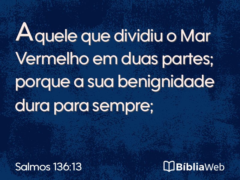 Salmos 136:13 em imagem para compartilhar