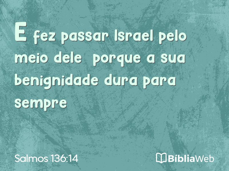 Salmos 136:14 em imagem para compartilhar