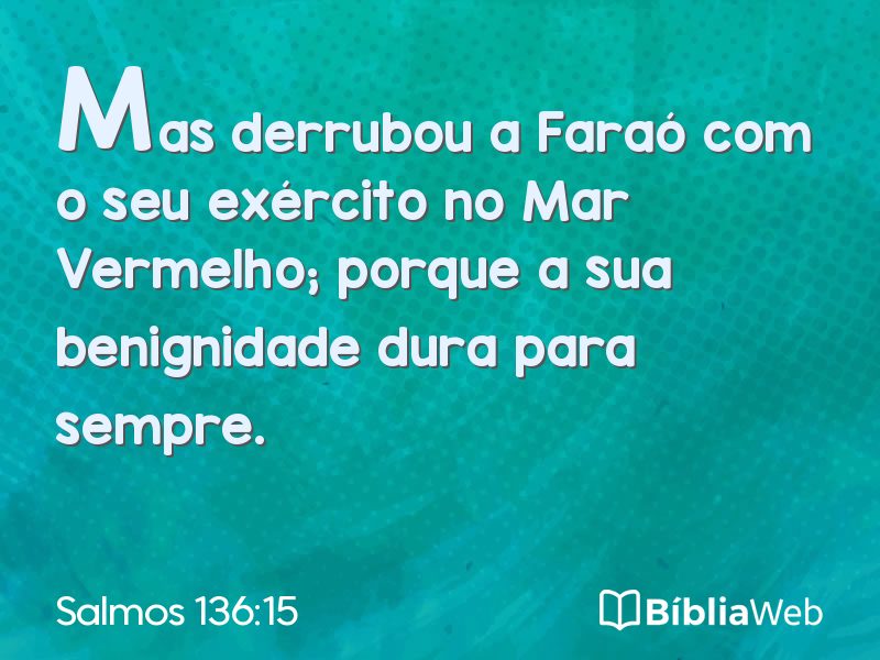 Salmos 136:15 em imagem para compartilhar