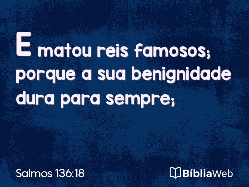 Salmos 136:18 em imagem para compartilhar