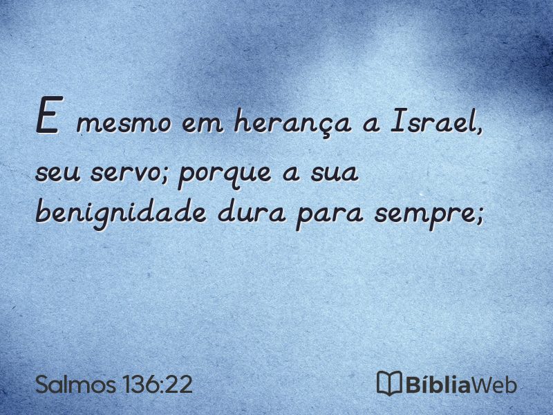 Salmos 136:22 em imagem para compartilhar