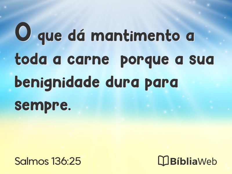 Salmos 136:25 em imagem para compartilhar