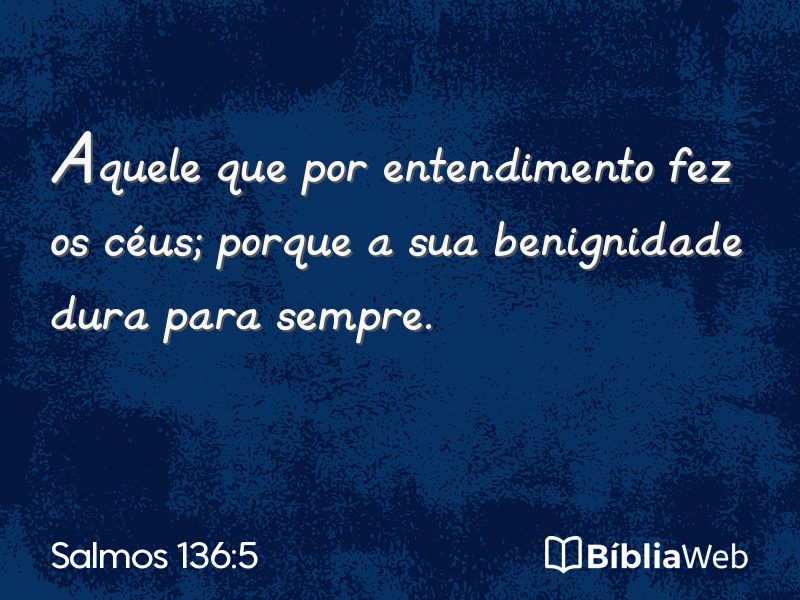 Salmos 136:5 em imagem para compartilhar