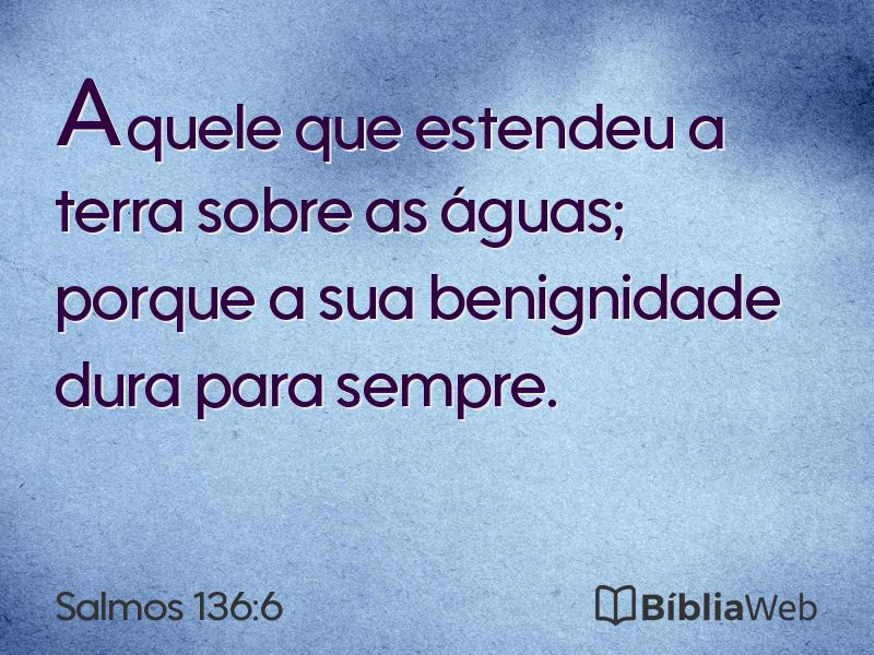 Salmos 136:6 em imagem para compartilhar