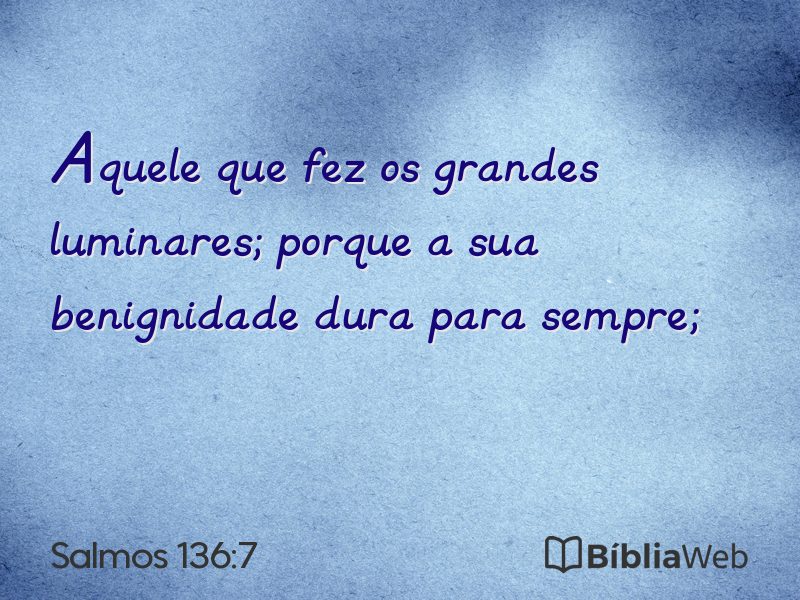 Salmos 136:7 em imagem para compartilhar