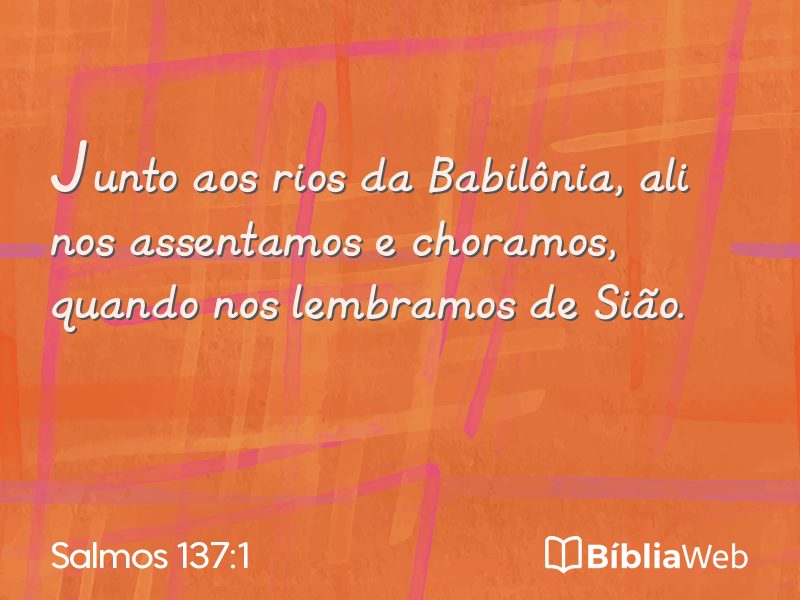 Salmos 137:1 em imagem para compartilhar